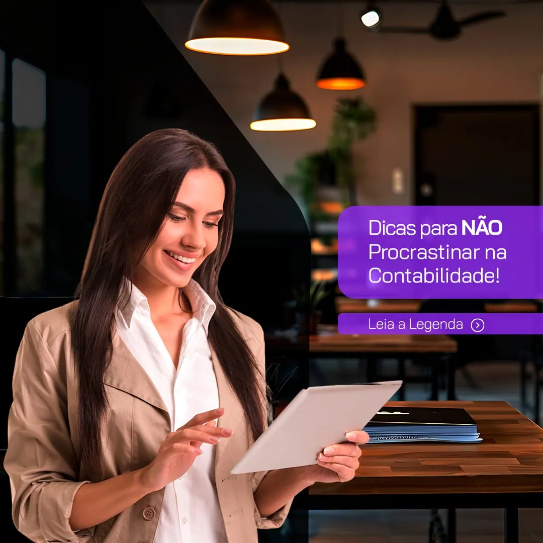 Post, dicas para não procrastinar na contabilidade