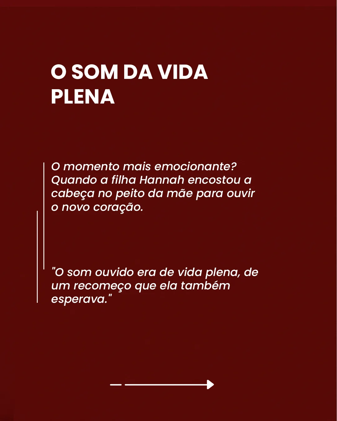 Carrossel 1, slide 6: O som da vida plena: o novo coração