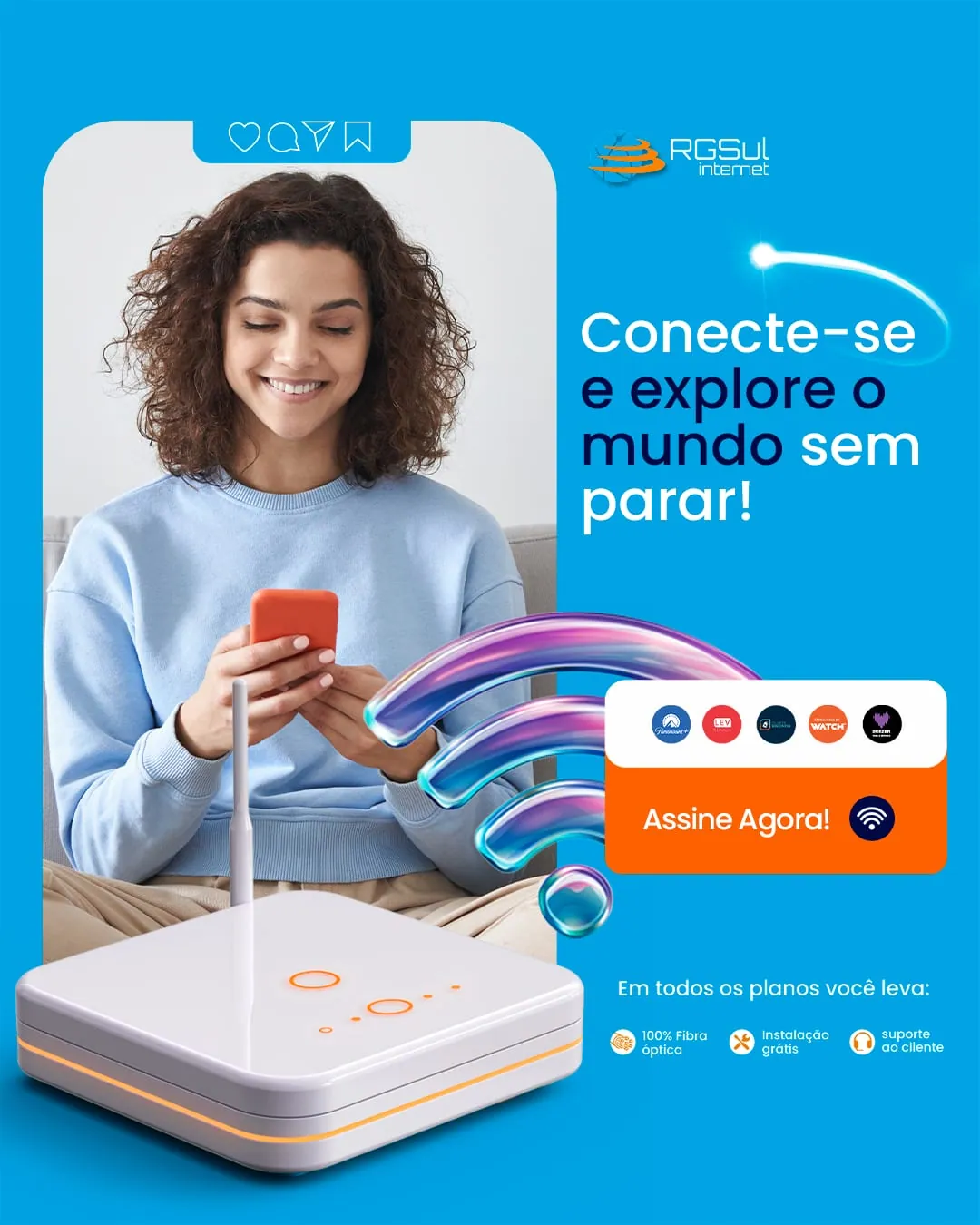 Anúncio RGSul, conecte-se e explore o mundo sem parar, assine agora