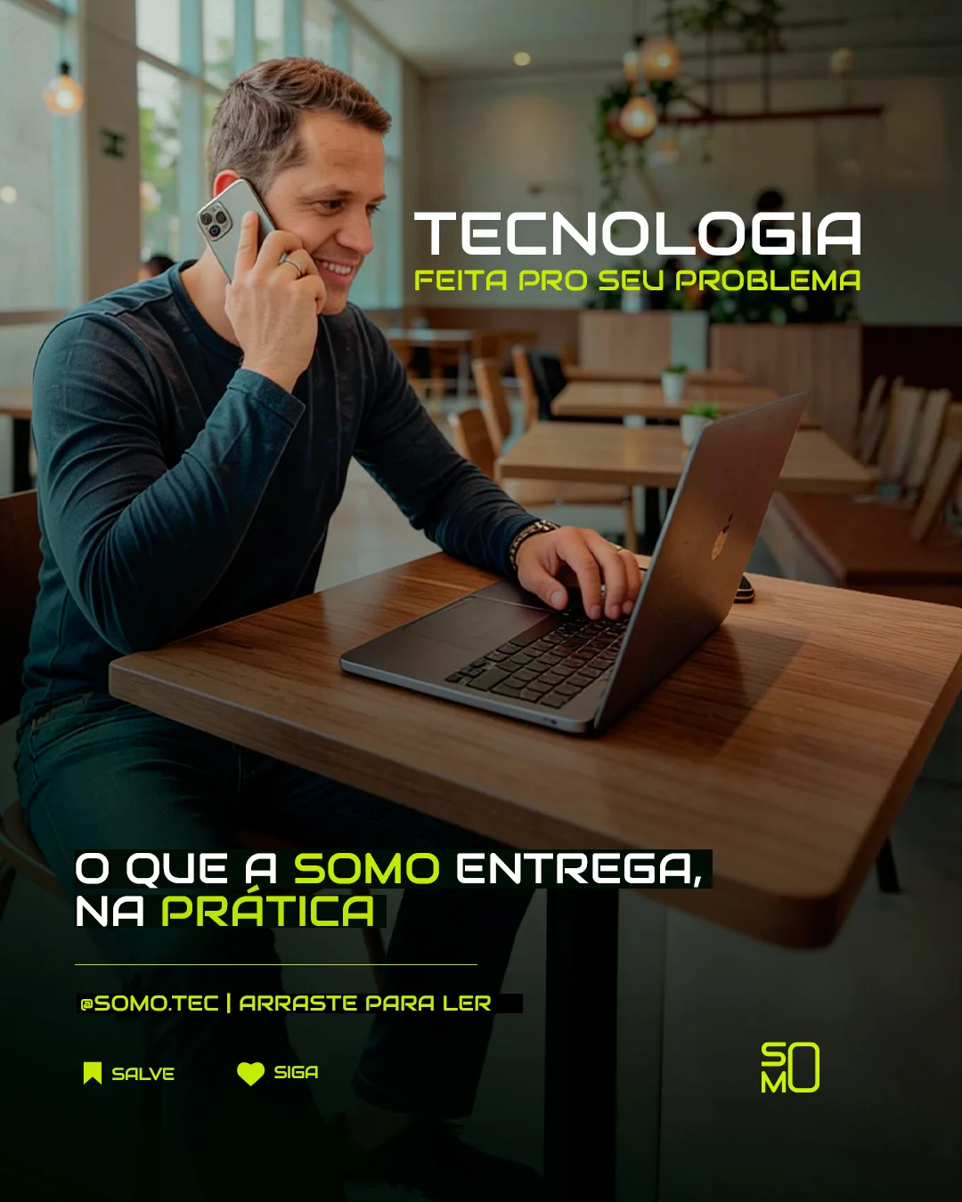 Carrossel Somo, lâmina 1: tecnologia feita pro seu problema, o que a Somo entrega na prática