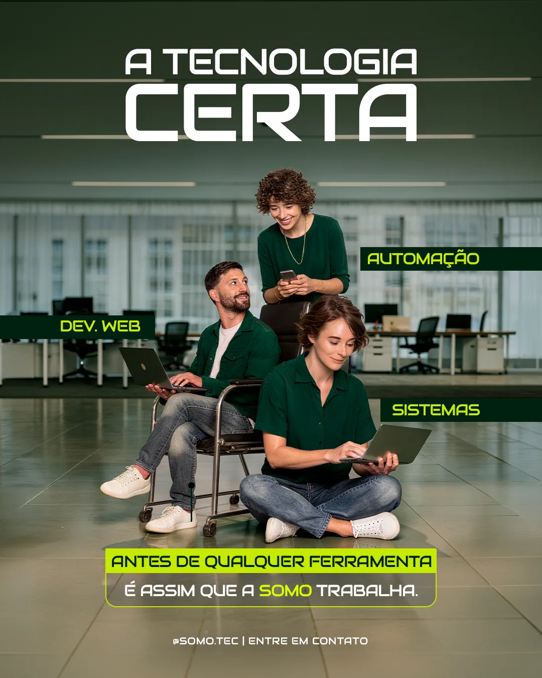 Post Somo: a tecnologia certa, antes de qualquer ferramenta é assim que a Somo trabalha