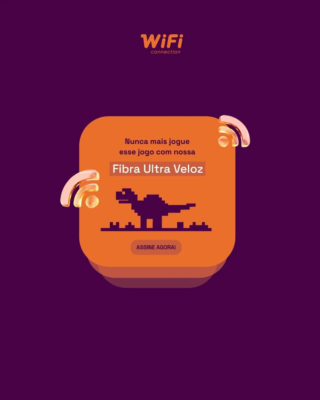 WiFi Connection, post fibra ultra veloz, assine agora