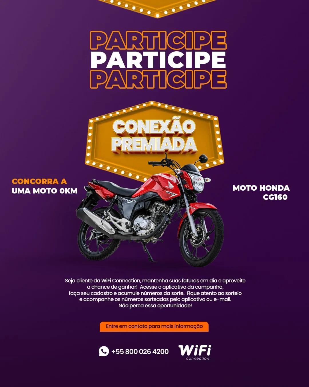 Post WiFi Connection, participe da Conexão Premiada, concorra a uma moto Honda CG160