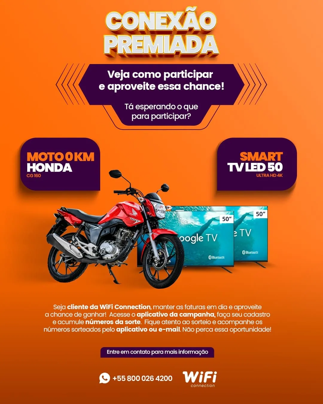 Post WiFi Connection, veja como participar, moto Honda CG160 e Smart TV LED 50
