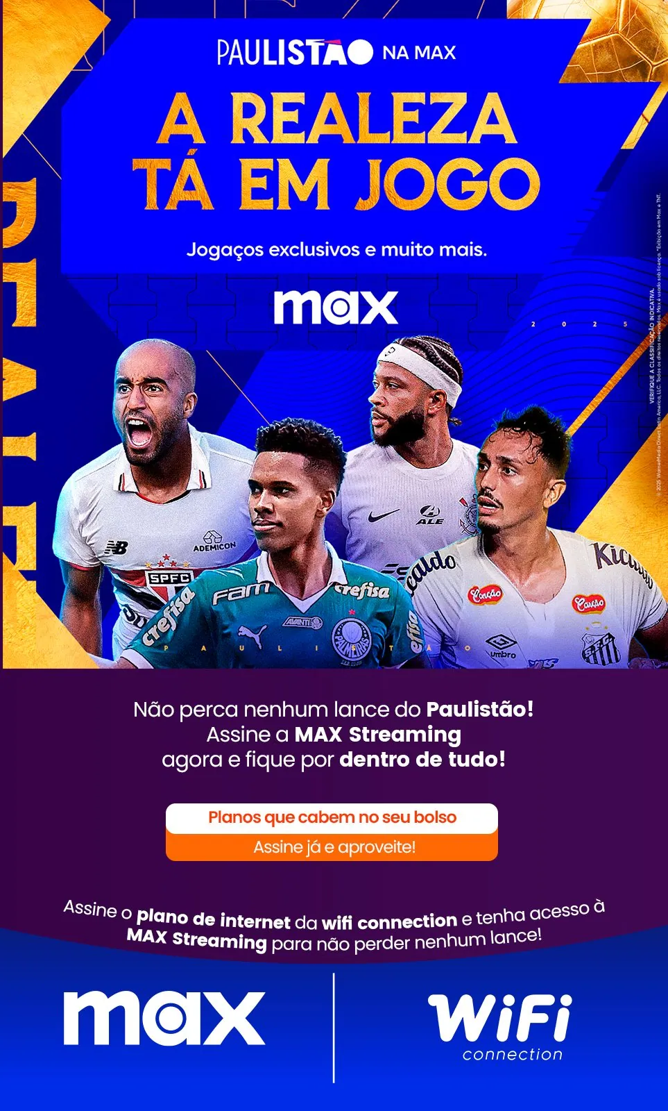 Panfleto WiFi Connection, Paulistão na Max, assine a Max Streaming