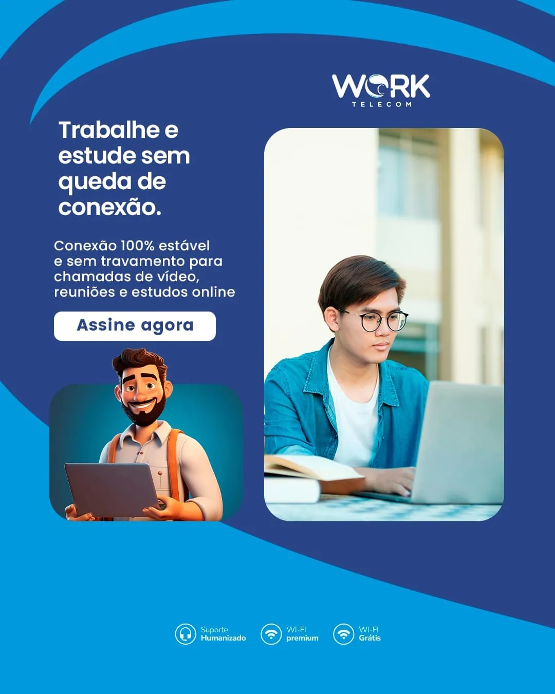 Anúncio Work Telecom, trabalhe e estude, assine agora
