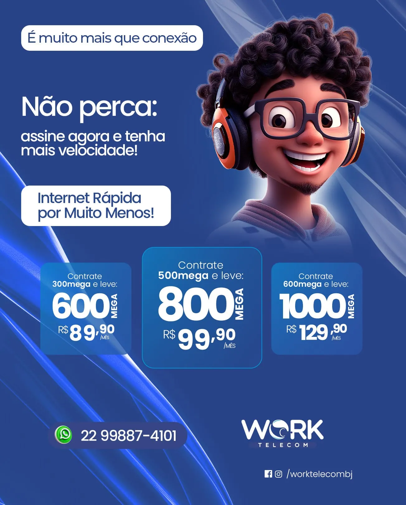 Anúncio Work Telecom, contrate e leve mais mega, preços e WhatsApp